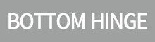 BOTTOM HINGE